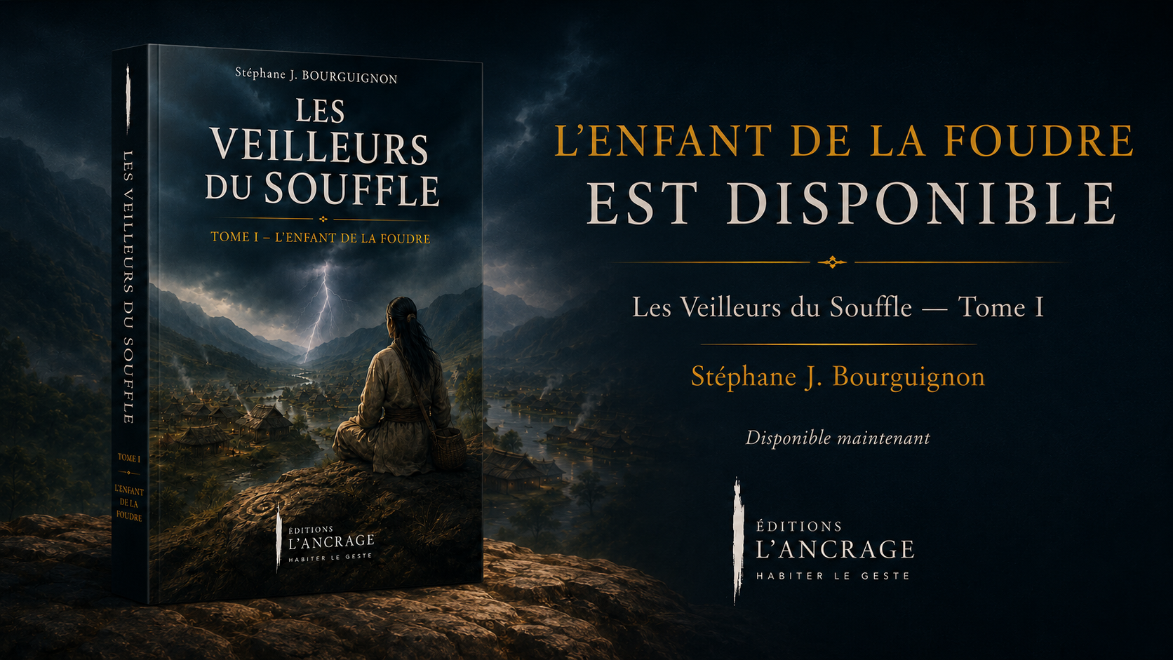 L’Enfant de la Foudre de Stéphane J. Bourguignon, premier tome des Veilleurs du Souffle, disponible aux Éditions L’Ancrage